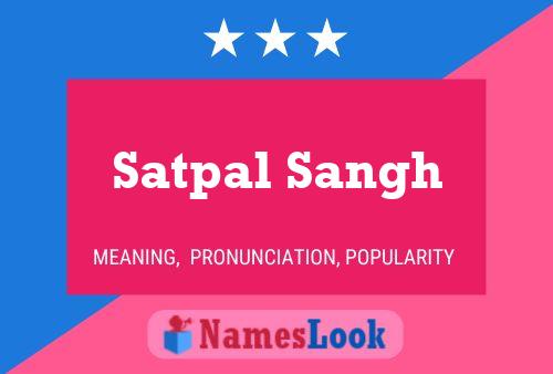 Постер имени Satpal Sangh