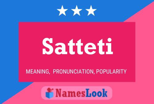 Постер имени Satteti