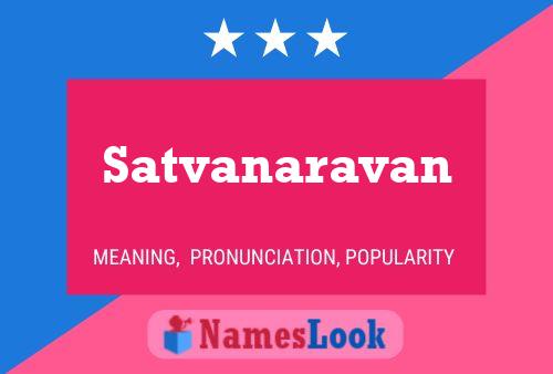 Постер имени Satvanaravan