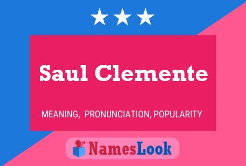 Постер имени Saul Clemente