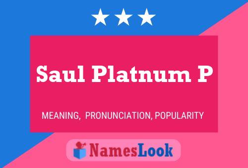 Постер имени Saul Platnum P