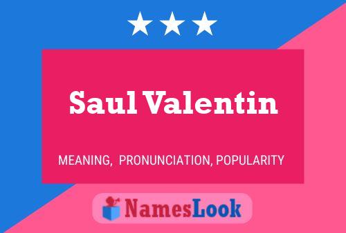 Постер имени Saul Valentin