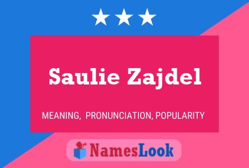 Постер имени Saulie Zajdel