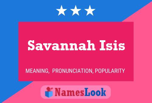 Постер имени Savannah Isis