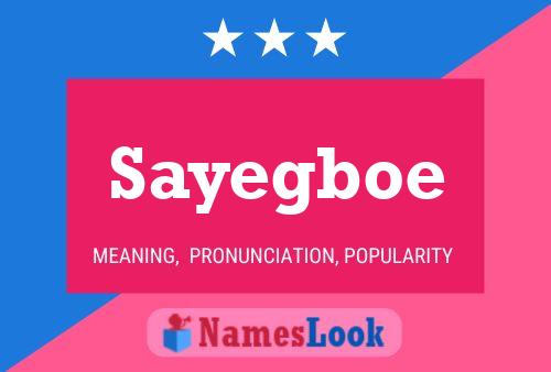 Постер имени Sayegboe