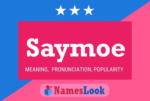 Постер имени Saymoe