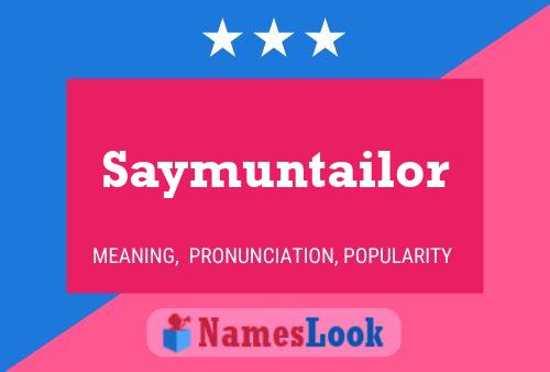 Постер имени Saymuntailor