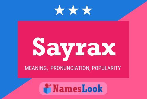 Постер имени Sayrax