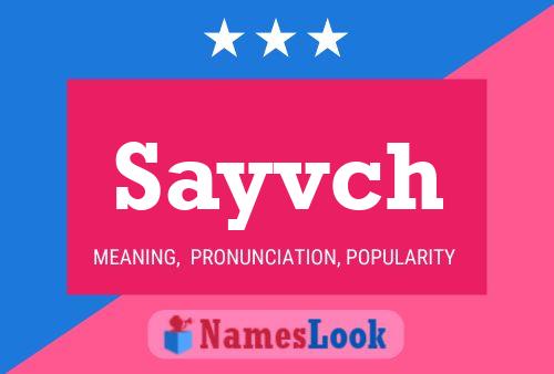 Постер имени Sayvch