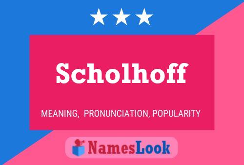 Постер имени Scholhoff