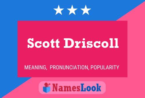 Постер имени Scott Driscoll