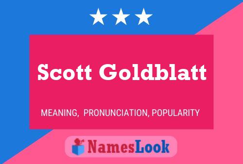 Постер имени Scott Goldblatt