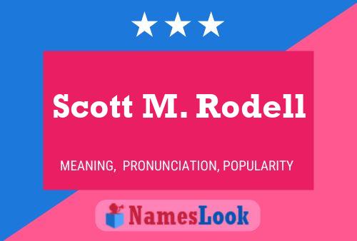 Постер имени Scott M. Rodell