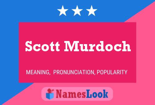 Постер имени Scott Murdoch