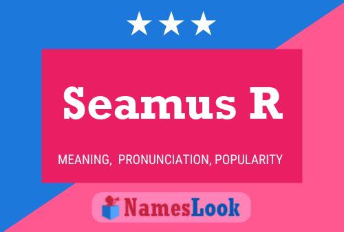 Постер имени Seamus R