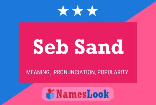 Постер имени Seb Sand