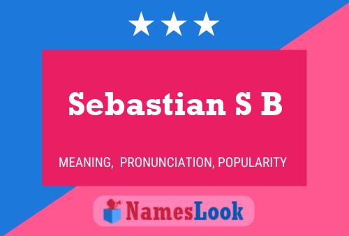 Постер имени Sebastian S B