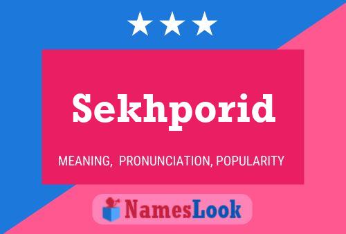 Постер имени Sekhporid