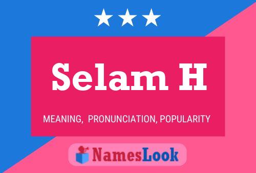 Постер имени Selam H