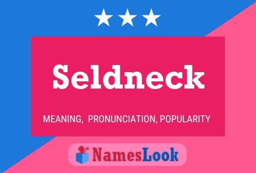 Постер имени Seldneck