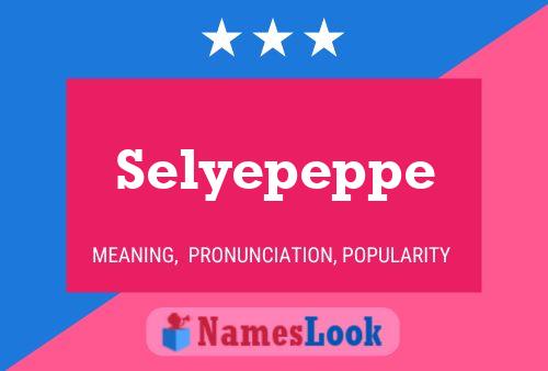 Постер имени Selyepeppe