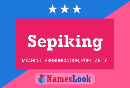 Постер имени Sepiking