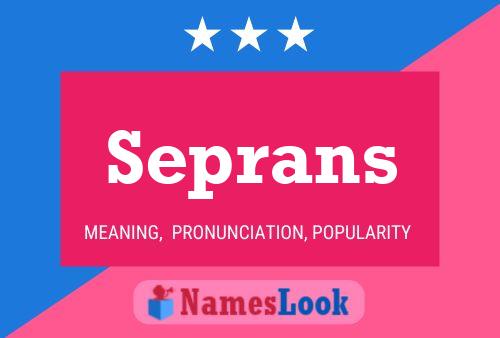 Постер имени Seprans