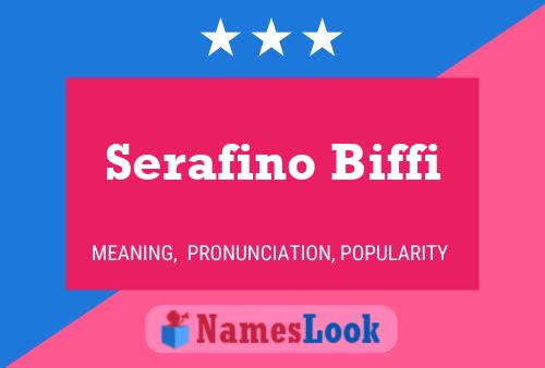 Постер имени Serafino Biffi