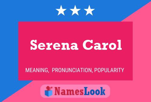 Постер имени Serena Carol