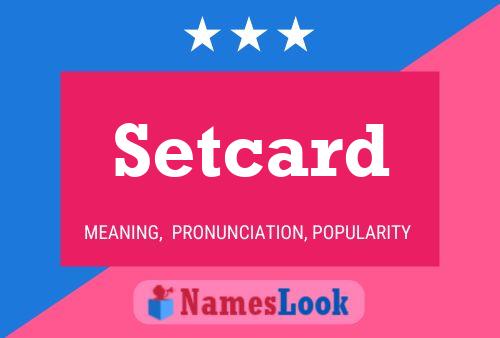 Постер имени Setcard