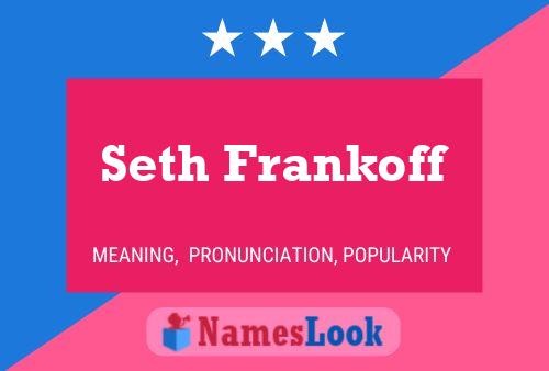 Постер имени Seth Frankoff