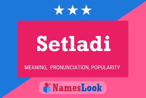 Постер имени Setladi