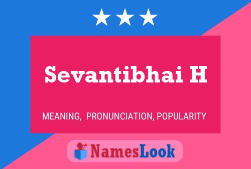 Постер имени Sevantibhai H