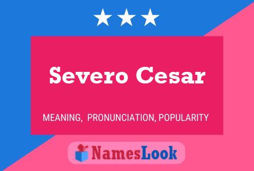 Постер имени Severo Cesar