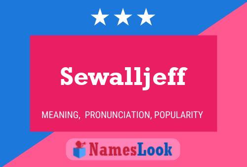 Постер имени Sewalljeff