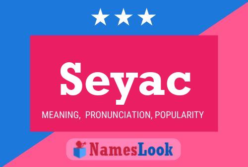 Постер имени Seyac