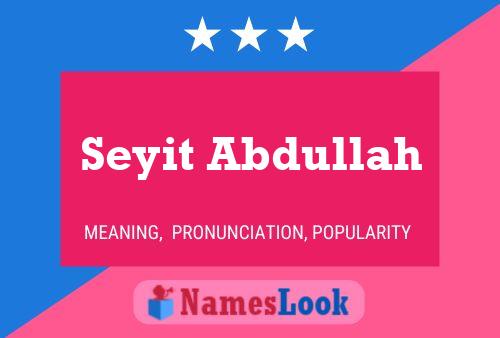 Постер имени Seyit Abdullah