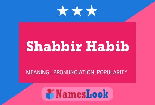 Постер имени Shabbir Habib