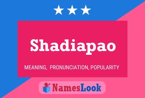 Постер имени Shadiapao