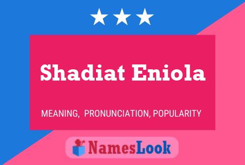 Постер имени Shadiat Eniola