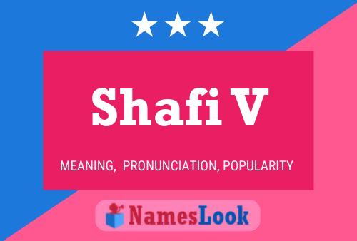 Постер имени Shafi V