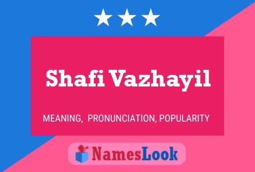 Постер имени Shafi Vazhayil