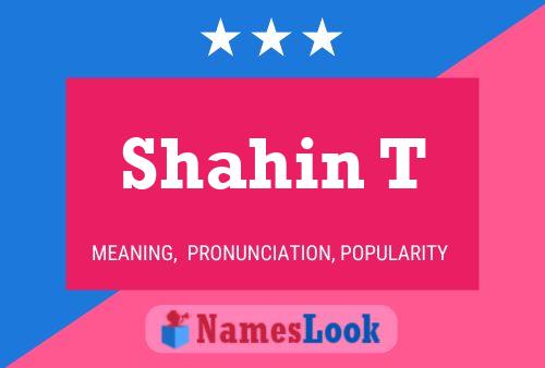 Постер имени Shahin T