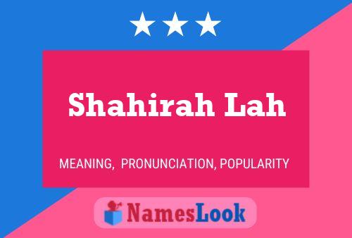 Постер имени Shahirah Lah