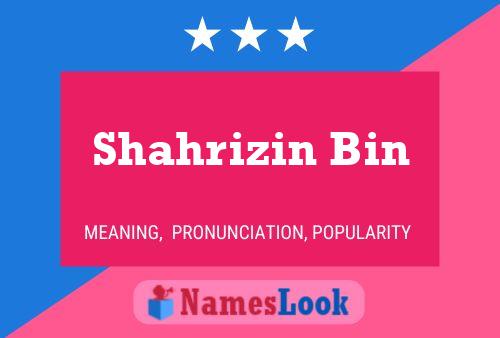 Постер имени Shahrizin Bin