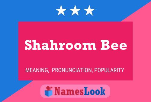 Постер имени Shahroom Bee