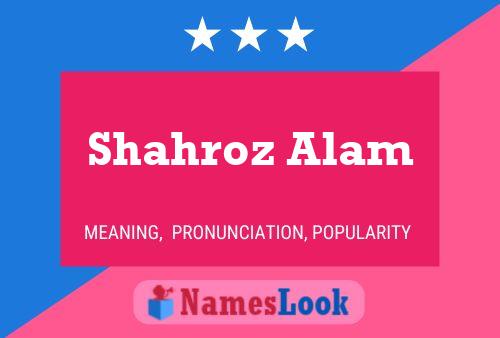 Постер имени Shahroz Alam