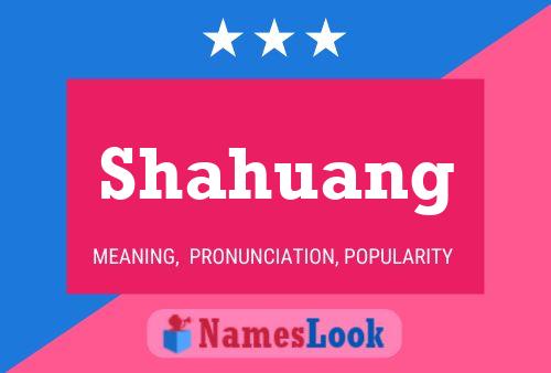 Постер имени Shahuang