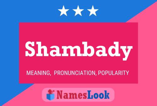 Постер имени Shambady