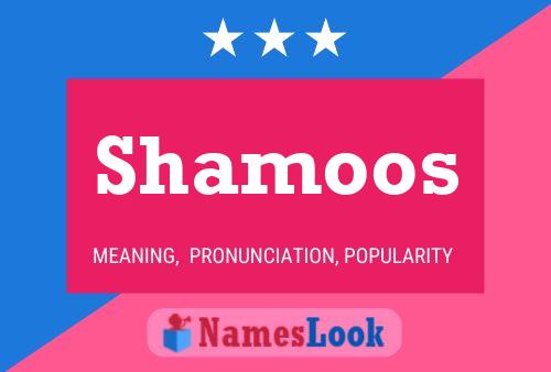 Постер имени Shamoos